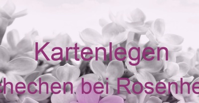 Kartenlegen Schechen bei Rosenheim | Top-Experten für Kartenlegen, Wahrsagen, Hellsehen, Zukunftsdeutung. Kartenlegen Schechen bei Rosenheim | Top-Experten für Kartenlegen, Wahrsagen, Hellsehen, Zukunftsdeutung.